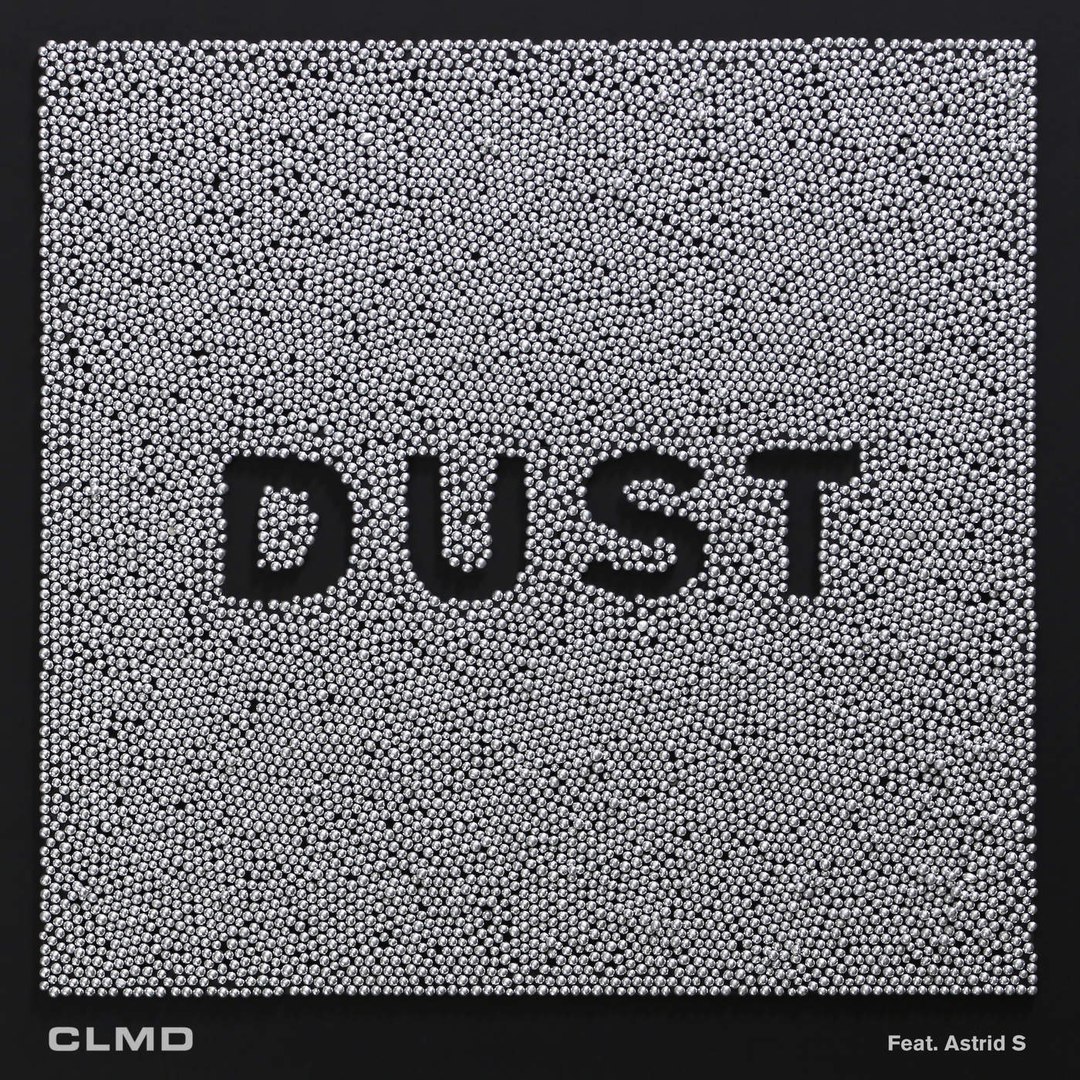 CLMD feat. Astrid S – Dust