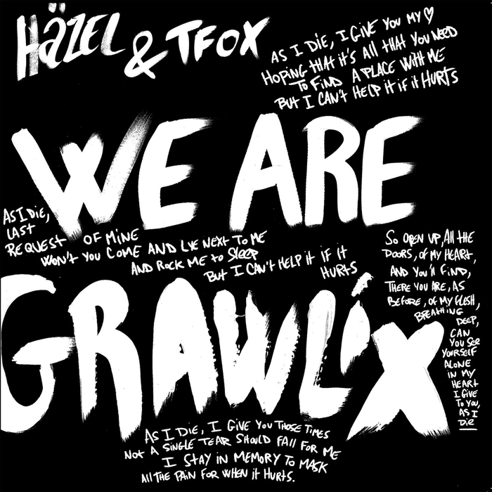 Hazel, TFox – We Are Grawlix