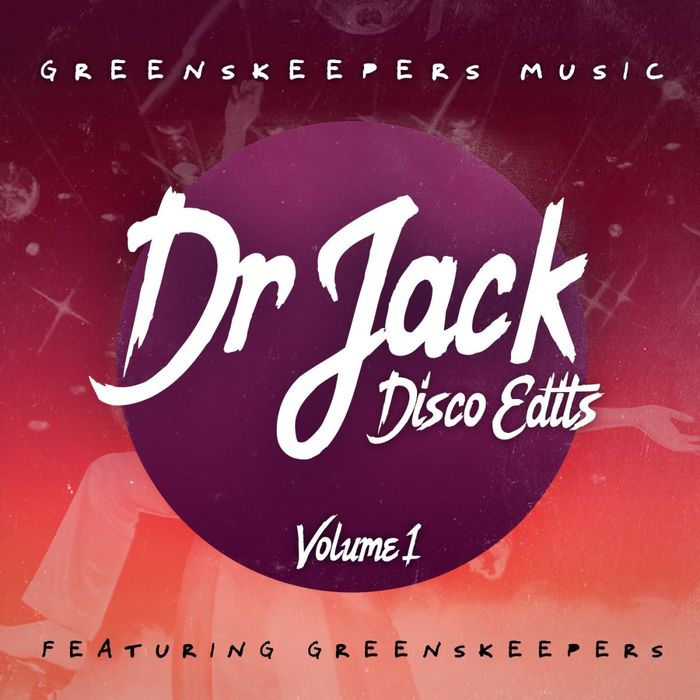 Greenskeepers – Dr Jack Disco Edits