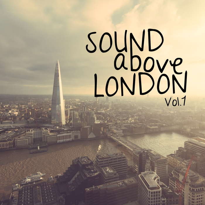 Sound Above London, Vol. 1