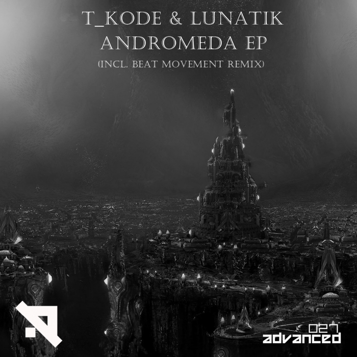 Lunatik & T_Kode – Andromeda EP