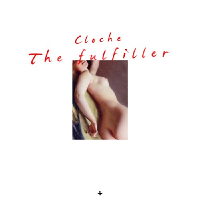 Cloche – The Fulfiller