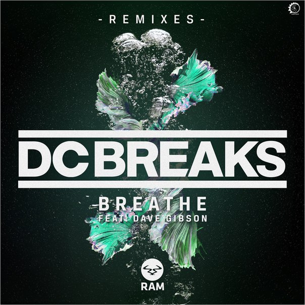 DC Breaks feat. Dave Gibson – Breathe (Remixes)