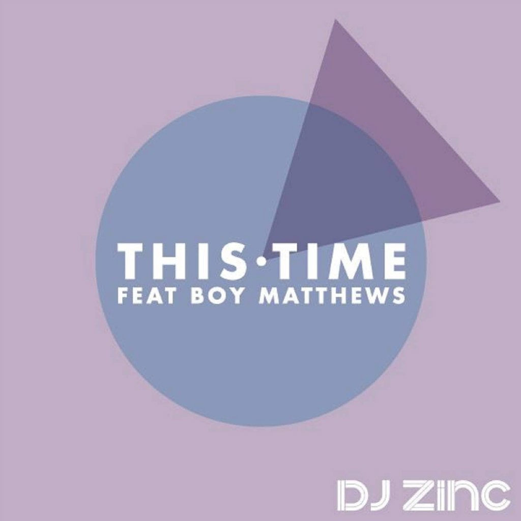 DJ Zinc – This Time
