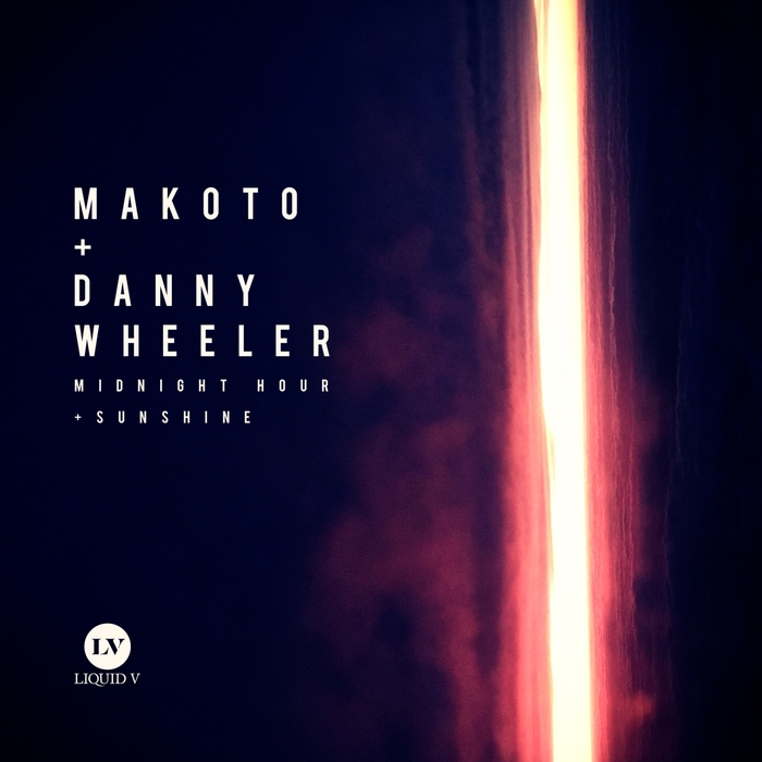 Danny Wheeler & Makoto – Midnight Hour / Sunshine