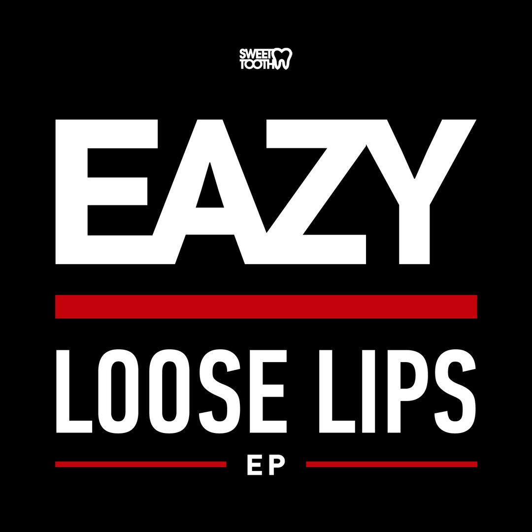 Eazy – Loose Lips