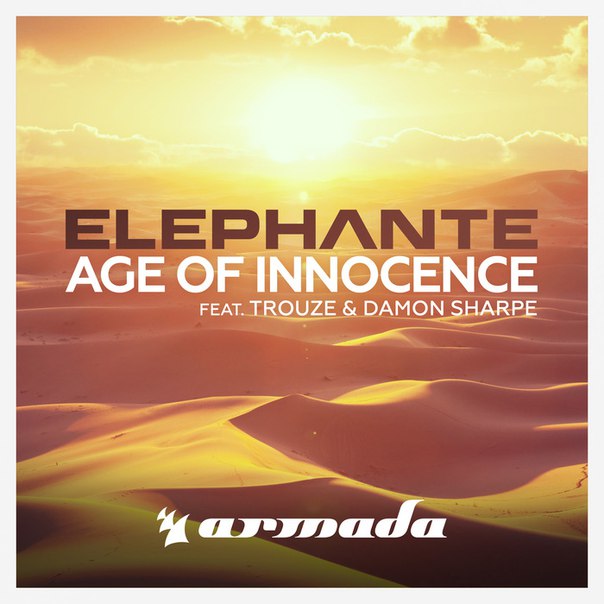 Elephante feat. Trouze & Damon Sharpe – Age of Innocence