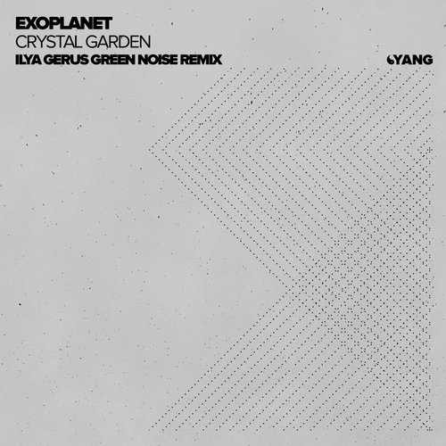 Exoplanet – Crystal Garden (Ilya Gerus Green Noise Remix)