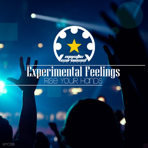 Experimental Feelings – Rise Your Hands
