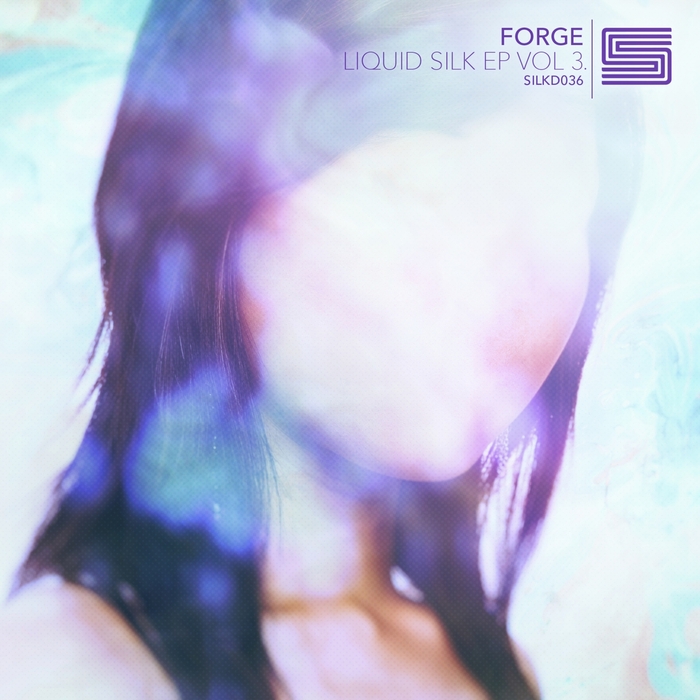 Forge – Liquid Silk Vol 3