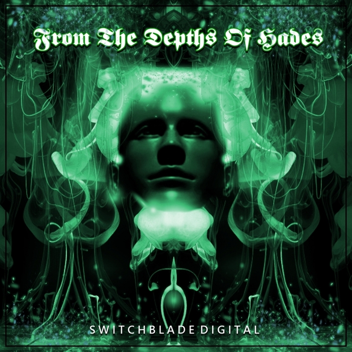 Switchblade Digital: From The Depths Of Hades