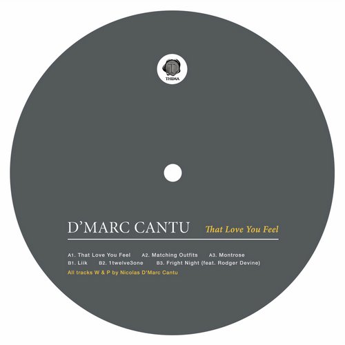 D’Marc Cantu – That Love You Feel