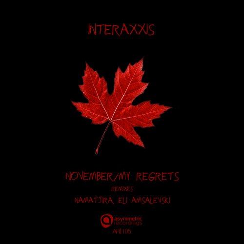 Interaxxis – November / My Regrets