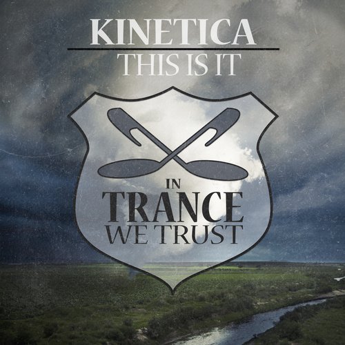 KINETICA – This Is It