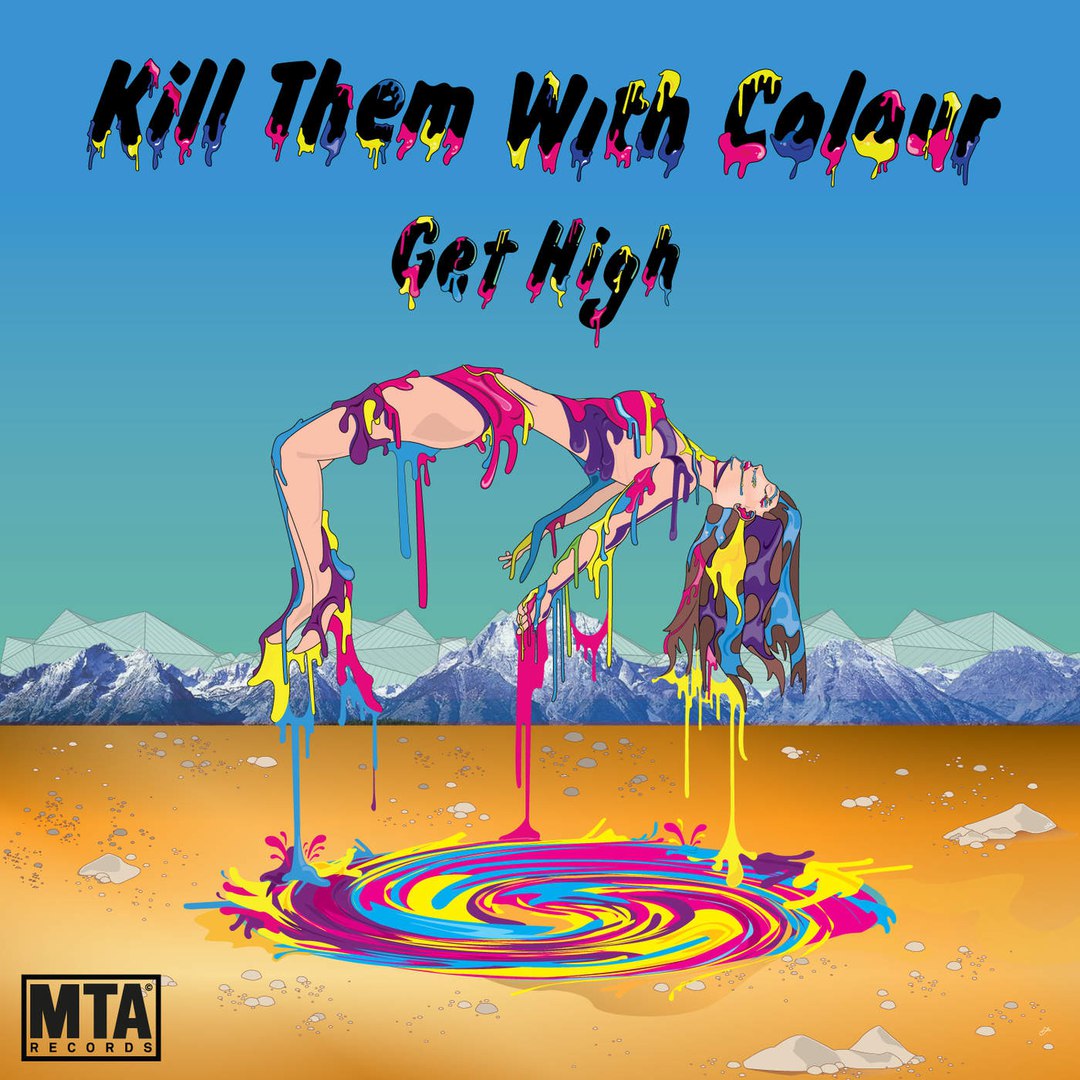 Kill Them With Colour – Get High