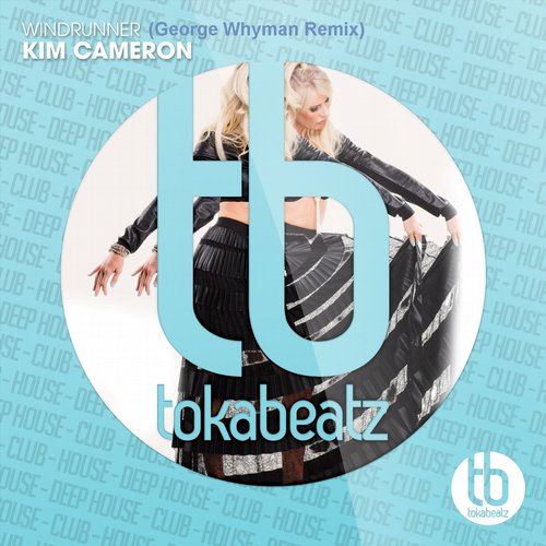 Kim Cameron – Windrunner (George Whyman Remixes)