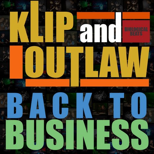Klip & Outlaw – Back to Business EP