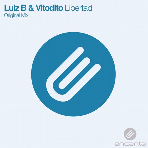 Luiz B & Vitodito – Libertad