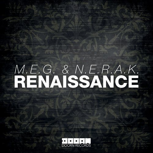 M.E.G. & N.E.R.A.K. – Renaissance