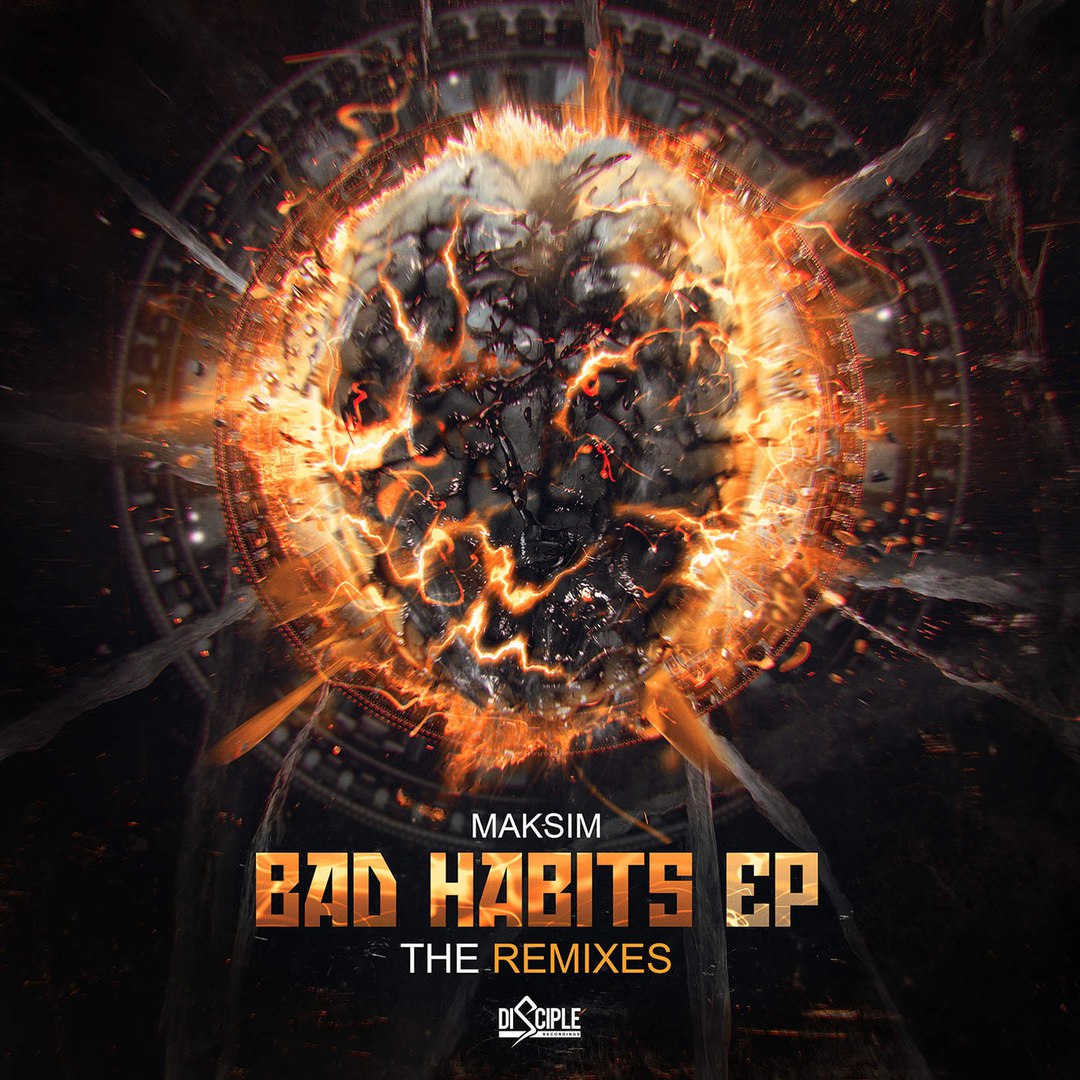 Maksim – Bad Habits EP (The Remixes)