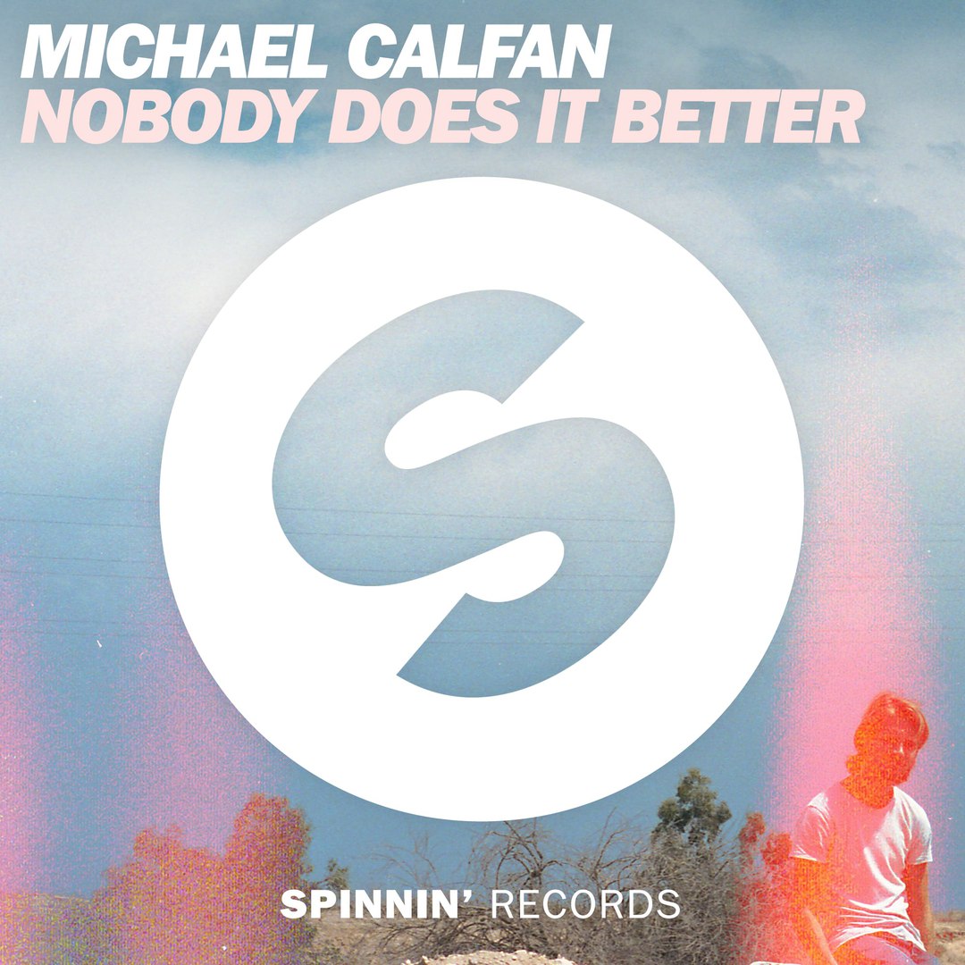 Michael Calfan – Nobody Does It Better