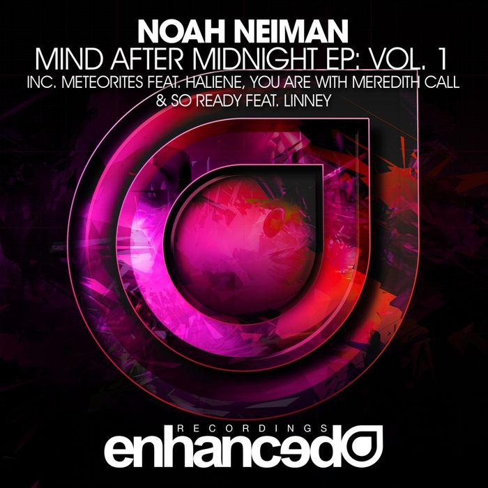 Noah Neiman & Haliene & Meredith Call & Linney – Mind After Midnight, Vol. 1