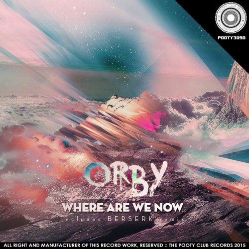 Orby – Where Are We Now