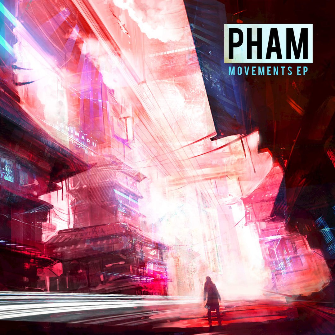Pham – Movements EP