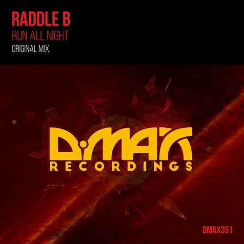 Raddle B – Run All Night