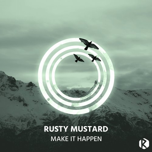 Rusty Mustard – Make It Happen