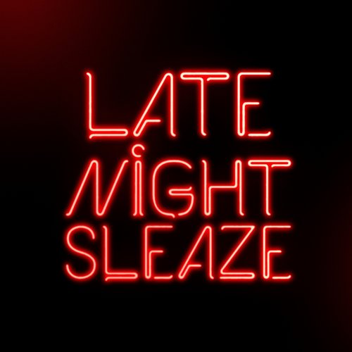 Soul Intent – Late Night Sleaze EP
