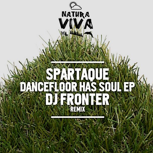 Spartaque – Dancefloor Has Soul EP
