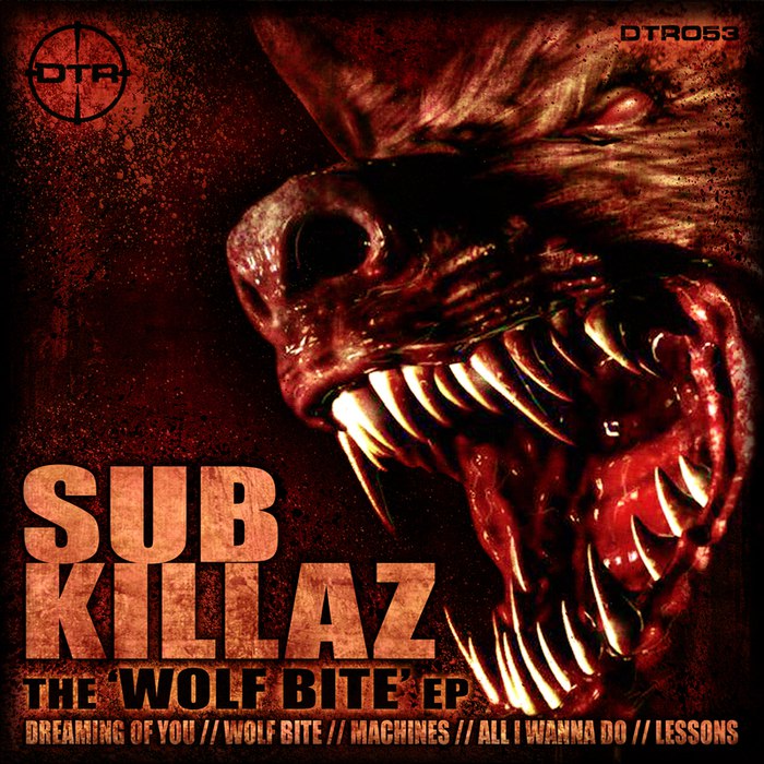 Sub Killaz – Wolf Bite