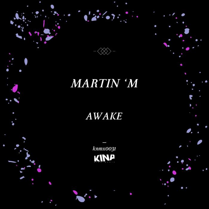Martin ‘M – Awake