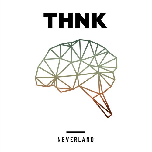 THNK – Neverland