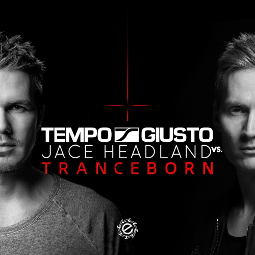 Tempo Giusto & Jace Headland – Tranceborn