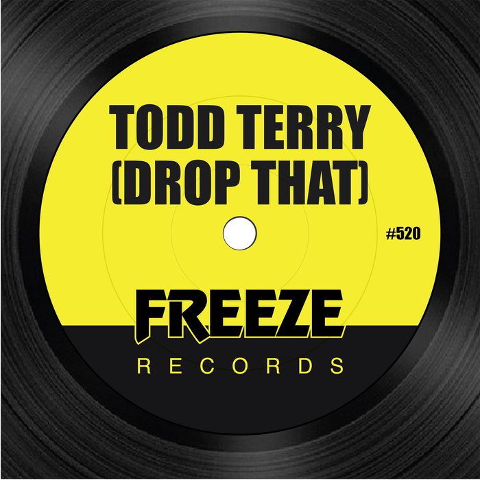 Todd Terry – Drop That