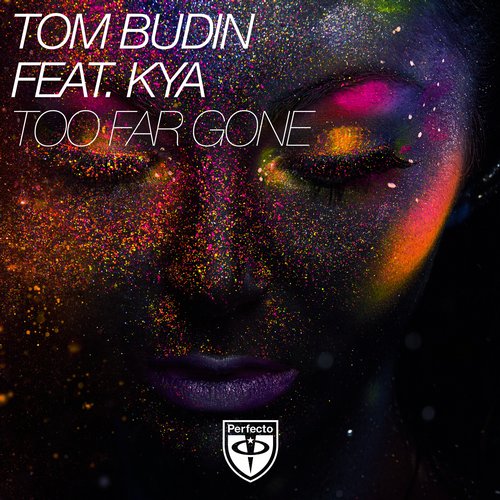 Tom Budin feat. KYA – Too Far Gone