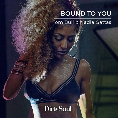 Tom Bull, Nadia Gattas – Bound To You