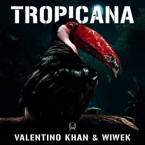 Valentino Khan & Wiwek – Tropicana