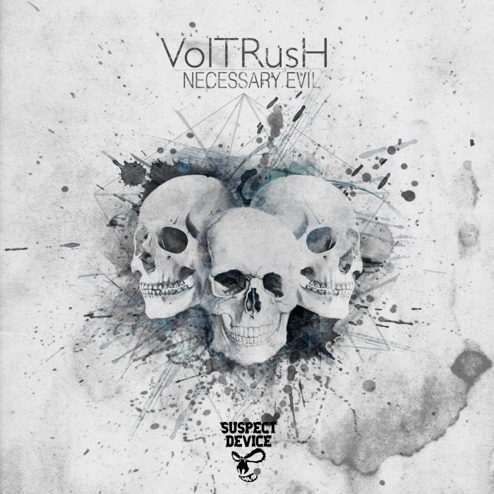 VolTRusH – Necessary Evil