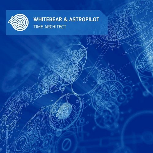 Whitebear & Astropilot – Time Architect