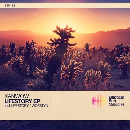Xanwow – Lifestory EP
