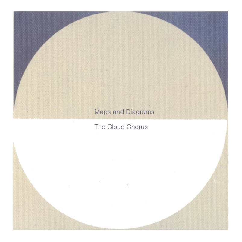 Maps and Diagrams – The Cloud Chorus