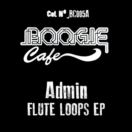 Admin ‎– Flute Loops EP