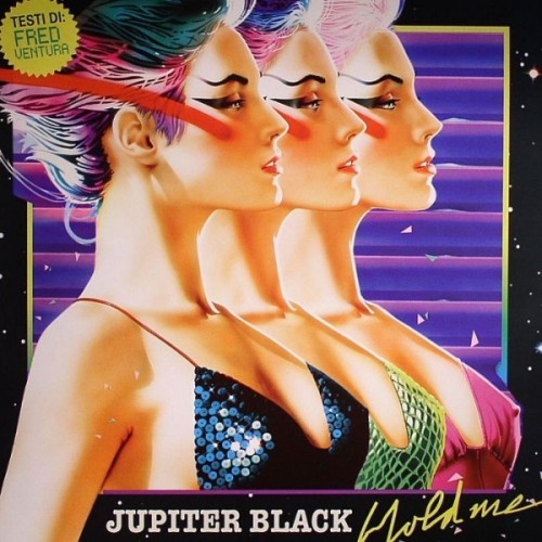 Jupiter Black Ft. Fred Ventura ‎– Hold Me