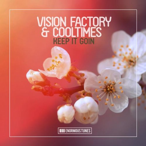 Vision Factory & Cooltimes – Keep It Goin