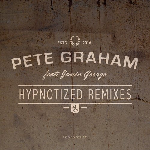 Jamie George, Pete Graham – Hypnotized – Remixes