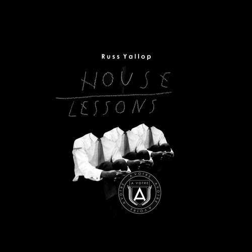 Russ Yallop – House Lessons