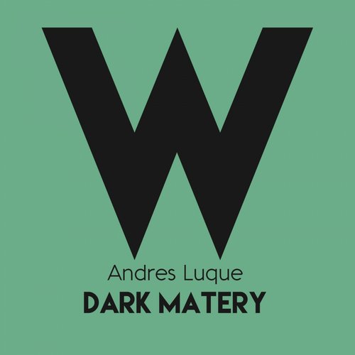 Andres Luque – Dark Matery